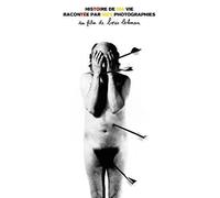 Histoire de ma vie racontée par mes photographies [Francia] [DVD]