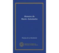 Histoire de Marie-Antoinette (v.2)