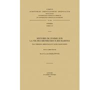 Histoire de Zosime sur la vie des Bienheureux Réchabites: Les versions orientales et leurs manuscrits: 664 (Corpus Scriptorum Christianorum Orientalium)