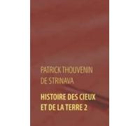 Histoire Des Cieux Et De La Terre 2 (ebook)