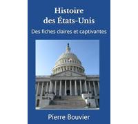 Histoire des États-Unis: Des fiches claires et captivantes
