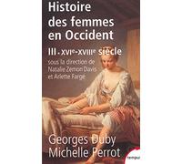 Histoire des femmes en Occident: Tome 3, XVIe-XVIIIe siècle