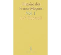 Histoire des Francs-Maçons