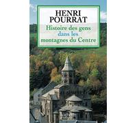 Histoire des gens dans les montagnes du Centre: Des âges perdus aux temps modernes