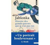 Histoire des grands-parents que je n'ai pas eus: Une enquête (Points Histoire)