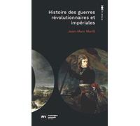 Histoire des guerres révolutionnaires et impériales: 1789-1815