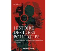 Histoire des idées politiques: 2 500 ans de débats et controverses en Occident