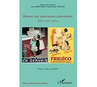 Histoire des innovations alimentaires: XIXe et XXe siècles