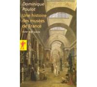 Histoire Des Musées De France (xviiie-xxe Siècle) (ebook)