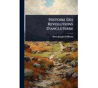 Histoire Des Revolutions D'angleterre