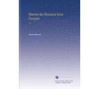 Histoire des Romains Sous l'empire: V. 2