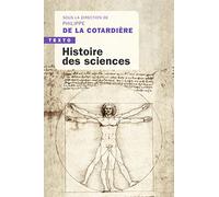 Histoire des sciences: De l'Antiquité à nos jours