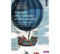 Histoire des sciences et des savoirs, tome 1: De la Renaissance aux Lumières (Points Histoire, 1)