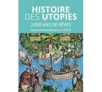 Histoire des utopies: 3000 de rêves pour changer le monde