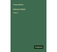 Histoire d'Haiti: Tome 3