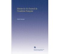 Histoire du 41e Fauteuil de l'Académie Française
