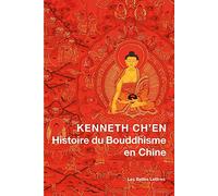 Histoire du bouddhisme en Chine (Romans, Essais, Poesie, Documents)