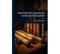 Histoire Du Canon De L'ancien Testament