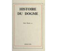 Histoire Du Dogme (ebook)