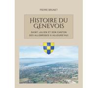 Histoire du Genevois: des Allobroges à nos jours