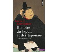 Histoire du Japon et des Japonais - Tome 1: Des origines à 1945 (Points Histoire)