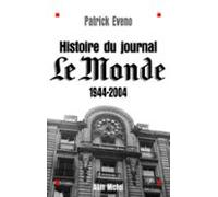 Histoire Du Journal Le Monde 1944-2004 (ebook)