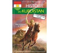 Histoire du Kurdistan: Volume 1, Des origines à 1918, le point de vue kurde