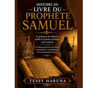 HISTOIRE DU LIVRE DU PROPHÈTE SAMUEL: La promesse de l'alliance établit la dynastie davidique pour toujours Les Manuscrits de la mer Morte renouvellent la compréhension de la transmission du texte