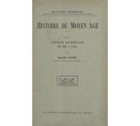 Histoire Du Moyen Âge (2). Leurope Occidentale De 888 À 1125 (ebook)