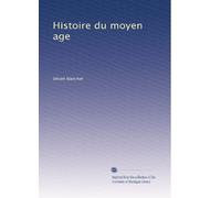 Histoire du moyen age