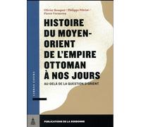 Histoire du Moyen-Orient de l'Empire ottoman à nos jours: Au-delà de la question d'Orient