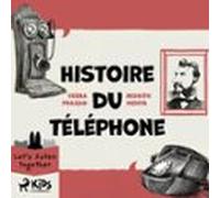 Histoire Du Téléphone (audiolibro)