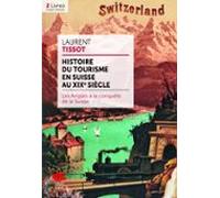 Histoire Du Tourisme En Suisse Au Xixe Siècle (ebook)