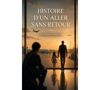 Histoire d'un Aller sans Retour