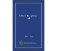 Histoire d'un grain de sel (Vol-1)