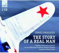 Choir And Orchestra Of The Ussr State Academic Bolshoi Theatre Deomidova, Glafira Kibkalo, Evgeny Miglau, Margarita Shulpin, Georgy Smirnova, Vera - PROKOFIEV: The Story of a Real Man / Kibkalo, Deomidova