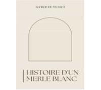 Histoire Dun Merle Blanc (ebook)
