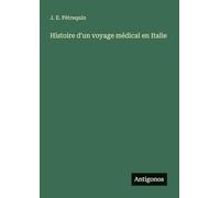 Histoire d'un voyage médical en Italie