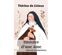 Histoire d'une âme: Manuscrits autobiographiques