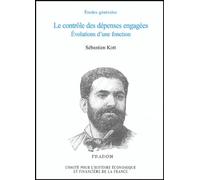 Histoire économique et financière de la France: Le contrôle des dépenses engagées Evolution d'une fonction