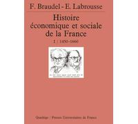 Histoire économique et sociale de la France.: Tome 1, 1450-1660, l'Etat et la ville, paysannerie et croissance