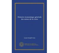 Histoire économique générale des mines de la Loire