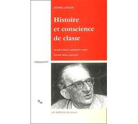 Histoire et conscience de classe: Essais de dialectique marxiste