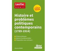 Histoire et problèmes politiques contemporains (1789-1914)