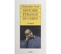 Histoire Étrange Du Chien (ebook)
