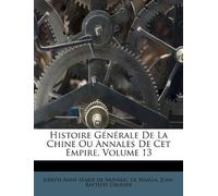 Histoire Générale De La Chine Ou Annales