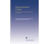 Histoire Générale de Portugal: Depuis l'origine des Lusitaniens Jusqu'à la Régence de Don Miguel V.3