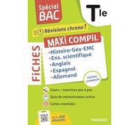 Histoire-Géo-EMC - Enseignement scientifique - Anglais - Espagnol - Allemand Tle: Maxi Compil