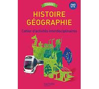Histoire-Géographie CM2 Cycle 3 Citadelle: Cahier d'activités interdisciplinaires