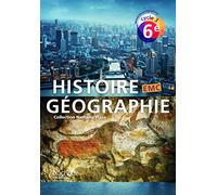 Histoire-géographie EMC. 6éme, cycle 3. Livre de l'élève. Per la Scuola media